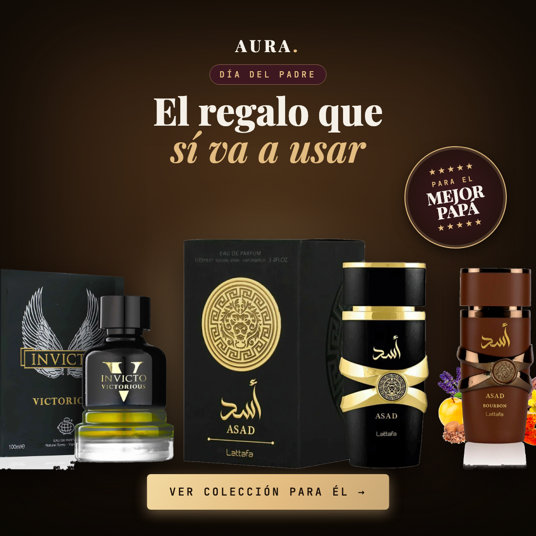Día del Padre — El regalo que sí va a usar · Perfumes árabes AURA